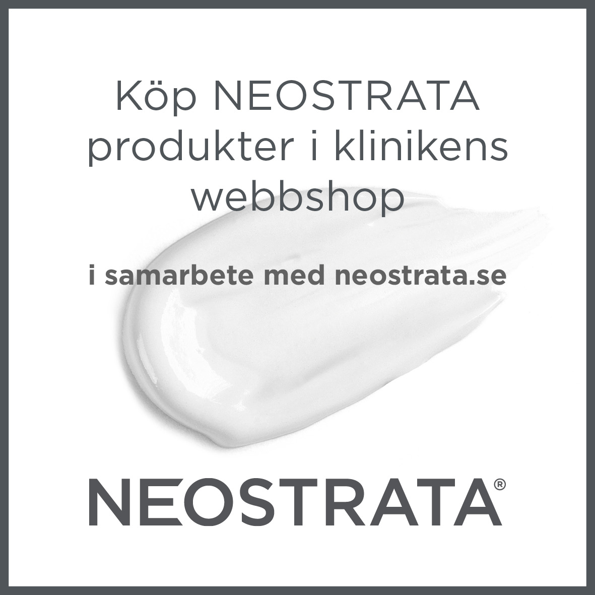 Köp Neostrataprodukter i klinikens webbshop